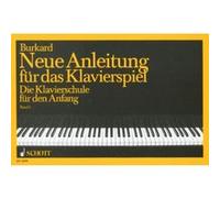 Partitions classique SCHOTT BURKARD JAKOB ALEXANDER - NEUE ANLEITUNG FÜR DAS KLAVIERSPIEL BAND 1 - PIANO Piano