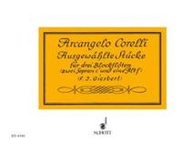 Partitions classique SCHOTT CORELLI ARCANGELO - SELECTED PIECES - 3 RECORDERS (SSA) Flûte à bec