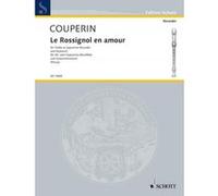 Partitions classique SCHOTT COUPERIN F. - LE ROSSIGNOL EN AMOUR - FLB ALTO OU SOPRANINO ET CLAVIER Flûte à bec G