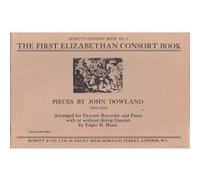 Partitions classique SCHOTT DOWLAND - The First Elizabethan Consort Book Musique de chambre