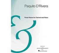 Partitions classique SCHOTT D'RIVERA P. - THREE PIECES FOR CLARINET AND PIANO - CLARINETTE Clarinette