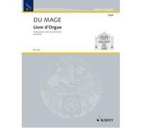 Partitions classique SCHOTT DU MAGE PIERRE - LIVRE D'ORGUE - ORGAN Orgue