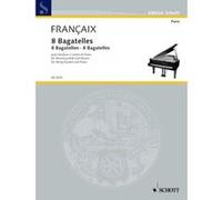 Partitions classique SCHOTT FRANCAIS JEAN - EIGHT BAGATELLES - PIANO AND STRING QUARTET Piano
