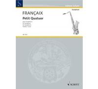 Partitions classique SCHOTT FRANCAIS JEAN - PETIT QUATUOR - 4 SAXOPHONES (SATBAR) Saxophone G