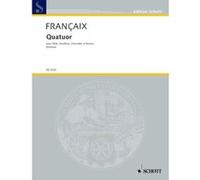 Partitions classique SCHOTT FRANCAIX JEAN - QUARTET - FLUTE, OBOE, CLARINET AND BASSOON Ensemble vents