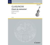 Partitions classique SCHOTT GLAZUNOV A. - CHANT DU MNESTREL OP. 71 - VIOLONCELLE Violoncelle G