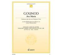 Partitions classique SCHOTT GOUNOD CHARLES / BACH J.S. - AVE MARIA - LOW VOICE AND PIANO: VIOLIN AD LIB. Choeur et ensemble vocal G