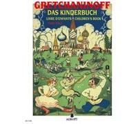 Partitions classique SCHOTT GRETCHANINOW ALEXANDR - CHILDRENS BOOK OP. 98 - PIANO Piano