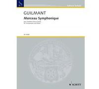 Partitions classique SCHOTT GUILMANT FELIX ALEXANDRE - MORCEAU SYMPHONIQUE OP. 88 - TENOR TROMBONE AND PIANO Trombone