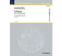 Partitions classique SCHOTT HANDEL GEORG FRIEDRICH - 6 PIECES - SOPRANO RECORDER AND PIANO Flûte à bec