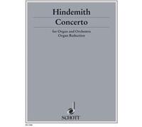 Partitions classique SCHOTT HINDEMITH PAUL - CONCERTO - ORGAN AND ORCHESTRA Orgue
