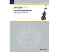 Partitions classique SCHOTT HINDEMITH PAUL - DER SCHWANENDREHER - VIOLA AND SMALL ORCHESTRA Alto