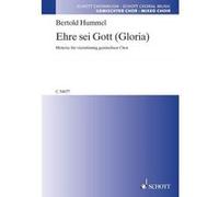 Partitions classique SCHOTT HUMMEL B. - GLORY TO GOD (GLORIA) - CHORALE Choeur et ensemble vocal