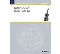 Partitions classique SCHOTT KORNGOLD ERICH WOLFGANG - CONCERTO IN D MAJOR OP. 35 - VIOLIN AND ORCHESTRA Violon G
