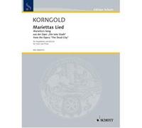 Partitions classique SCHOTT KORNGOLD ERICH WOLFGANG - MARIETTA'S SONG OP. 12 - VOICE PART AND PIANO Choeur et ensemble vocal
