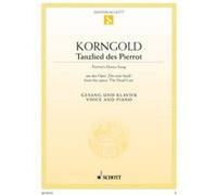 Partitions classique SCHOTT KORNGOLD ERICH WOLFGANG - PIERROT'S DANCE SONG OP. 12 - MEDIUM VOICE AND PIANO Choeur et ensemble vocal