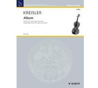Partitions classique SCHOTT KREISLER FRITZ - ALBUM - VIOLIN AND PIANO Violon G