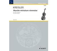 Partitions classique SCHOTT KREISLER FRITZ - MARCHE MINIATURE VIENNOISE - VIOLIN AND PIANO Violon G