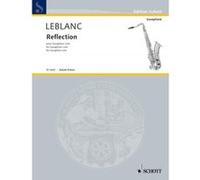 Partitions classique SCHOTT LEBLANC PHILIPPE - REFLECTION - SAXOPHONE Saxophone G