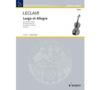 Partitions classique SCHOTT LECLAIR JEAN-MARIE - LARGO ALLEGRO - VIOLIN AND PIANO Violon G