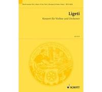 Partitions classique SCHOTT LIGETI GYOERGY - CONCERTO - VIOLIN AND ORCHESTRA Violon G