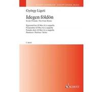 Partitions classique SCHOTT LIGETI GYOERGY - IGEDEN FOELDOEN - FEMALE CHOIR OR CHILDREN'S CHOIR Choeur et ensemble vocal