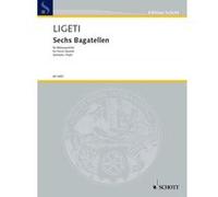Partitions classique SCHOTT LIGETI GYORGY - SIX BAGATELLES - WIND QUINTET Ensemble mixte G