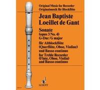 Partitions classique SCHOTT LOEILLET DE GANT SONATE (OPUS 3 N° 4) G-DUR (SOL MAJEUR) Flûte à bec G