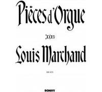 Partitions classique SCHOTT MARCHAND LOUIS - ORGAN PIECES - ORGAN Orgue G