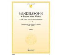 Partitions classique SCHOTT MENDELSSOHN BARTHOLDY F. - 6 SONGS WITHOUT WORDS OP. 67 - PIANO Piano