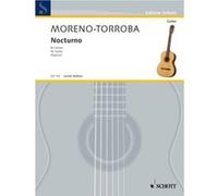 Partitions classique SCHOTT MORENO-TORROBA FEDERICO - NOCTURNO - GUITAR Guitare G