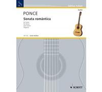 Partitions classique SCHOTT PONCE MANUEL MARIA - SONATA ROMANTICA - GUITAR Guitare G