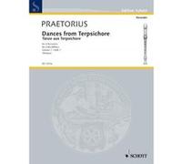 Partitions classique SCHOTT PRAETORIUS MICHAEL - DANCES FROM TERPSICHORE BAND 1 - 4 RECORDERS (SATB) Flûte à bec G