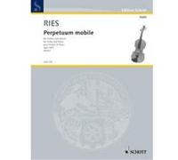 Partitions classique SCHOTT RIES FRANZ -PERPETUUM MOBILE OP.34/5 - VIOLON ET PIANO Violon G