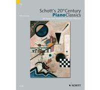 Partitions classique SCHOTT 'S 20TH CENTURY PIANO CLASSICS Piano