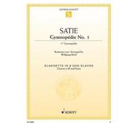 Partitions classique SCHOTT SATIE E. - GYMNOPEDIE NR. 1 - CLARINETTE Clarinette G