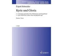 Partitions classique SCHOTT SCHNEIDER E. - KYRIE UND GLORIA - VOIX Choeur et ensemble vocal