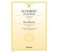 Partitions classique SCHOTT SCHUBERT FRANZ - AN DIE MUSIK / DIE ALLMACHT OP. 88/4 / OP. 79/2 D 547 / D 852 Soprano, instruments G