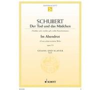 Partitions classique SCHOTT SCHUBERT FRANZ - DER TOD UND DAS MADCHEN / IM ABENDROT D 531 / D 799 - HIGH VOICE PART AND PIANO Voix solo, piano