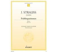 Partitions classique SCHOTT STRAUSS (SON) JOHANN - FRÜHLINGSSTIMMEN-WALZER OP. 410 - COLORATURA SOPRANO AND PIANO Soprano, piano G