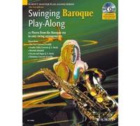 Partitions classique SCHOTT SWINGING BAROQUE PLAY-ALONG + CD - ALTO SAXOPHONE Saxophone G