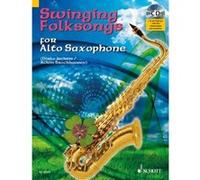 Partitions classique SCHOTT SWINGING FOLKSONGS FOR ALTO SAXOPHONE - ALTO SAXOPHONE Saxophone