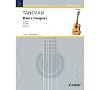 Partitions classique SCHOTT TANSMAN ALEXANDRE - DANZA POMPOSA - GUITAR Guitare