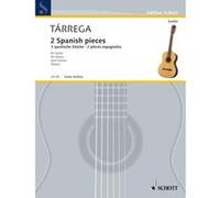Partitions classique SCHOTT TARREGA F. - 2 SPANISH PIECES - GUITAR Guitare