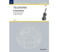 Partitions classique SCHOTT TELEMANN G.P. - SIX SONATINAS - VIOLIN AND BASSO CONTINUO (PIANO): CELLO (VIOLA DA GAMBA) AD LIB. Violon G