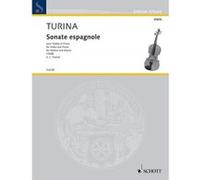 Partitions classique SCHOTT TURINA JOAQUIN - SONATE ESPAGNOLE - VIOLIN AND PIANO Violon G