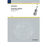 Partitions classique SCHOTT VASKS PETERIS - GRAMATA CELLAM - CELLO Violoncelle G