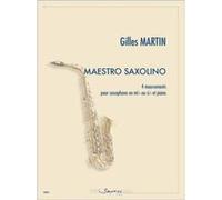 Partitions classique SEMPRE PIU EDITIONS MARTIN GILLES - MAESTRO SAXOLINO - SAXOPHONE MIB Saxophone
