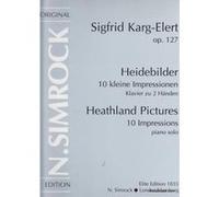 Partitions classique SIMROCK KARG-ELERT SIGFRID - HEATHLAND PICTURES 10 IMPRESSIONS OP.127 Piano G
