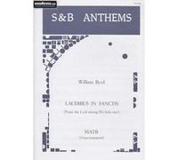 Partitions classique STAINER AND BELL BYRD WILLIAM - LAUDIBUS IN SANCTIS (PRAISE THE LORD AMONG HIS HOLY ONES) - CHOEUR SSATB Choeur et ensemble vocal
